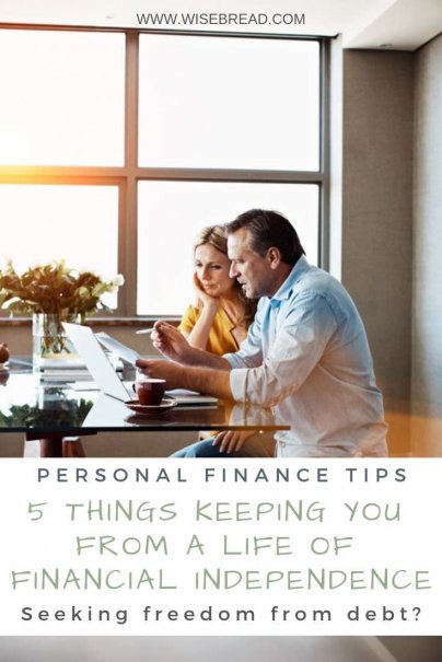 How would you define financial independence? If freedom from debt is what you're seeking, here are five areas that could be holding you back. | #budgeting #debt #savingmoney